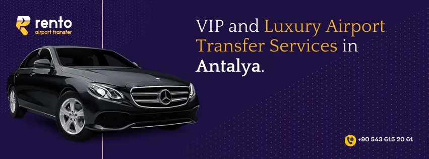 VIP airport transfers Antalya