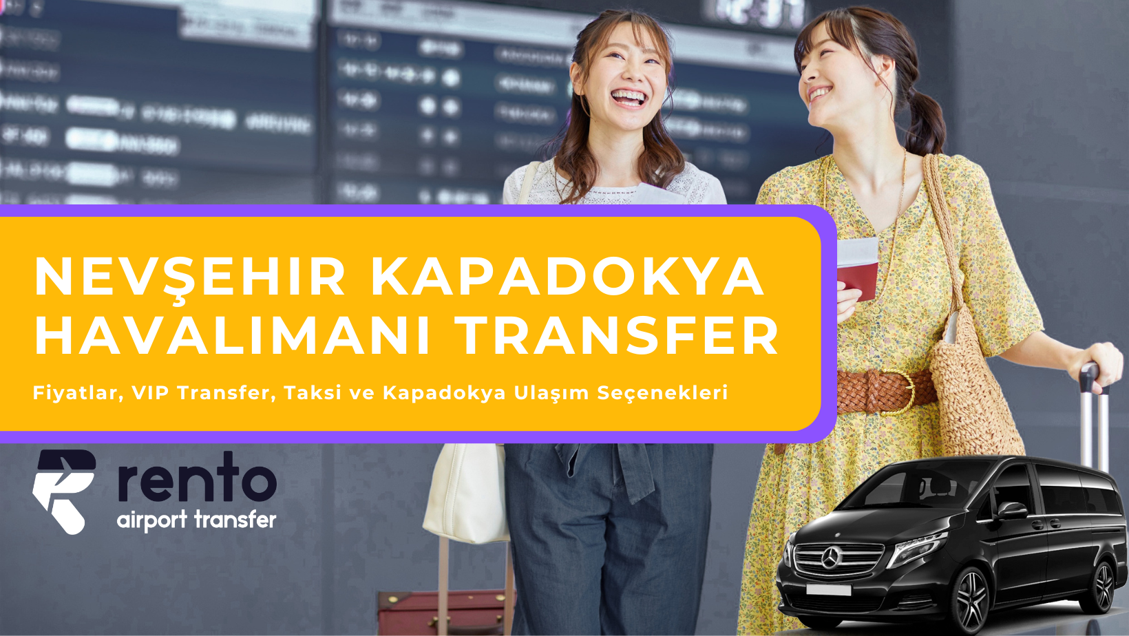 Nevşehir Kapadokya Havalimanı (NAV) Transfer Rehberi 2026