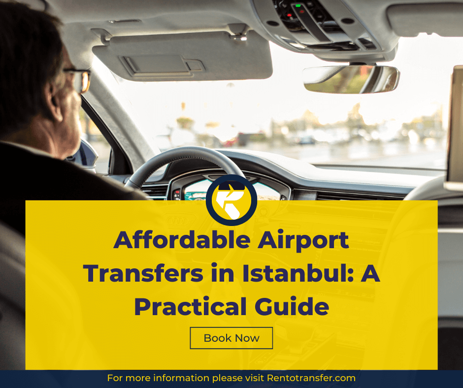 Affordable and Reliable Airport Transfers in Istanbul