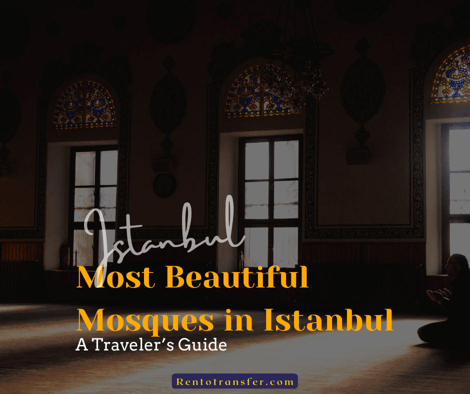 Most Beautiful Mosques in Istanbul: A Traveler’s Guide